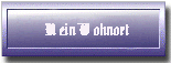 [Zur Wohnort Seite]