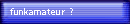 funkamateur ?