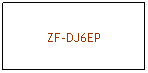 Textfeld: ZF-DJ6EP
